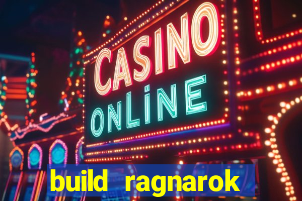 build ragnarok history reborn 1x